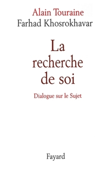 Paperback La recherche de soi [French] Book