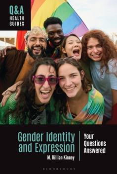 Hardcover Gender Identity and Expression: Your Questions Answered Book