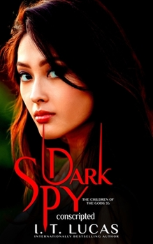Dark Spy Conscripted - Book #35 of the Children of the Gods