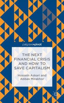 Hardcover The Next Financial Crisis and How to Save Capitalism Book