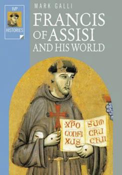 Paperback Francis of Assisi and His World Book