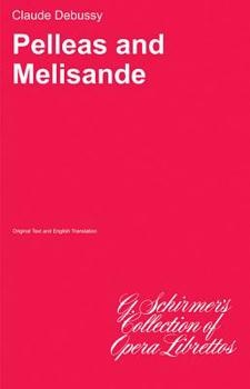 Paperback Pelleas and Melisande: Libretto Book