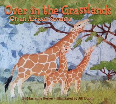 Hardcover Over in the Grasslands: On an African Savanna Book