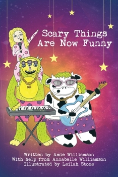 Paperback Scary Things Are Now Funny Book