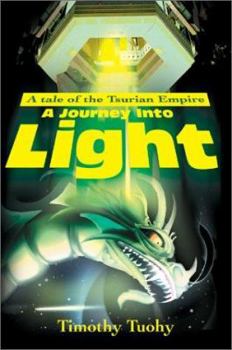 Paperback A Journey Into Light: A Tale of the Tsurian Empire Book