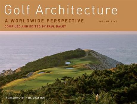 Hardcover Golf Architecture: A Worldwide Perspective Volume 5. Book