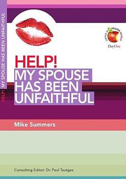 Paperback Help! My Spouse Has Been Unfaithful Book