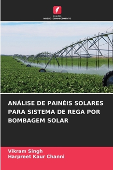 Paperback Análise de Painéis Solares Para Sistema de Rega Por Bombagem Solar [Portuguese] Book