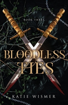 Bloodless Ties - Book #3 of the Marionettes