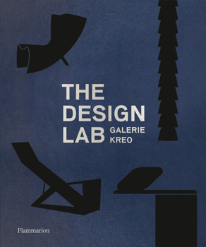 Hardcover The Design Lab: Galerie Kreo Book