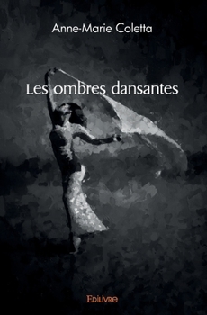 Paperback Les ombres dansantes [French] Book