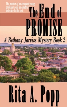 The End of Promise (A Bethany Jarviss Mystery)