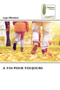 Paperback A toi pour toujours [French] Book