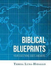 Paperback Biblical Blueprints Your Questions God's Answers Book