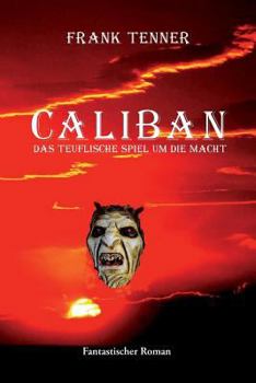 Paperback Caliban: Das teuflische Spiel um die Macht [German] Book