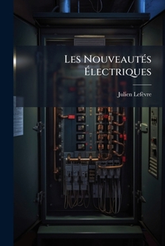 Paperback Les Nouveautés Électriques [French] Book