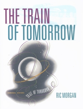 Hardcover The Train of Tomorrow Book