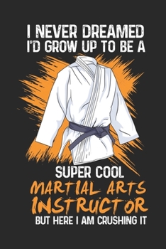 Paperback Funny Martial Arts Instructor: 120 Pages I 6x9 I Music Sheet Book