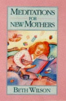 Paperback Meditations for New Mothers [With Ribbon Mark] Book
