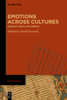 Hardcover Emotions Across Cultures: Ancient China and Greece Book