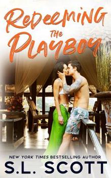 Redeeming the Playboy - Book #2 of the Playboy in Paradise