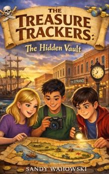 The Treasure Trackers: The Hidden Vault