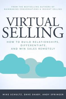 Paperback Virtual Selling: How to Build Relationships, Differentiate, and Win Sales Remotely Book