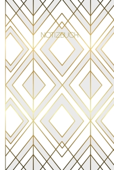 Notizbuch: Blanko  Journal A5 Liniert Mit Muster Weiß Gold (German Edition)