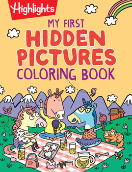 Paperback My First Hidden Pictures Coloring Book: Preschool Coloring Book with Highlights Hidden Pictures Puzzles, Over 100 Activities for Kids 3-6 Book