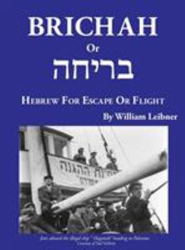 Hardcover Brichah: (Hebrew for Escape or Flight) Book