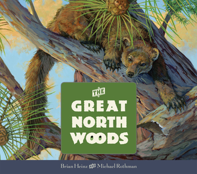 Hardcover The Great North Woods Book
