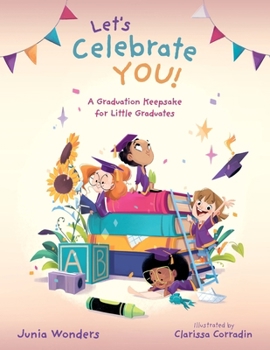 Paperback Let's Celebrate You!: A Graduation Keepsake for Little Graduates Book