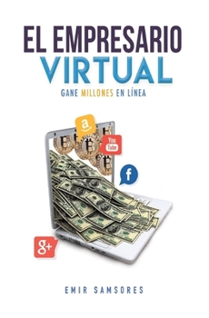 Paperback El Empresario Virtual: Un Libro de Desarrollo personal y economía [Spanish] Book