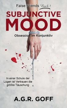Paperback Subjunctive Mood: Obsession im Konjunktiv [German] Book