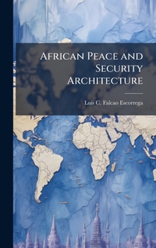 Hardcover African Peace and Security Architecture Book