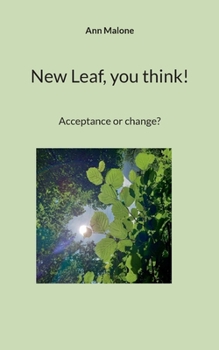 Paperback New Leaf, you think!: Acceptance or change? Book