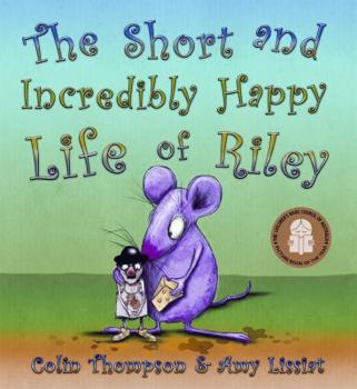 Hardcover The Short and Incredibly Happy Life of Riley Book