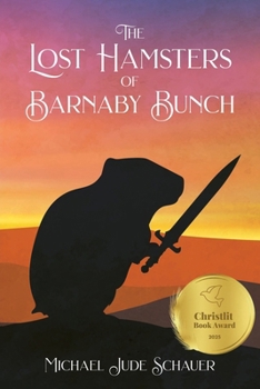 Paperback The Lost Hamsters of Barnaby Bunch Book