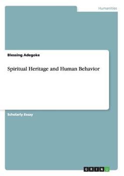 Paperback Spiritual Heritage and Human Behavior Book