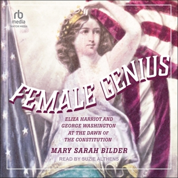 MP3 CD Female Genius: Eliza Harriot and George Washington at the Dawn of the Constitution Book