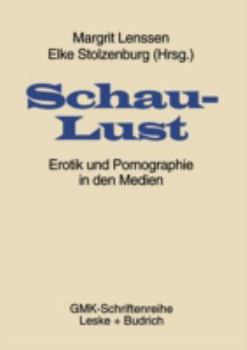 Paperback Schaulust: Erotik Und Pornographie in Den Medien [German] Book