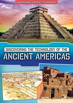 Library Binding Discovering the Technology of the Ancient Americas Book