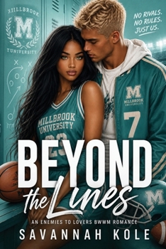 Beyond the Lines: An Enemies to Lovers BWWM Sports Romance