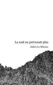 Paperback La nuit ne prévenait plus [French] Book