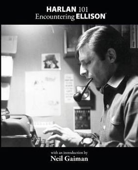 Paperback Harlan 101: Encountering Ellison Book