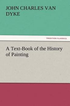 Paperback A Text-Book of the History of Painting Book