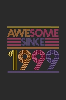 Awesome Since 1999: Graph Ruled Notebook - Journal for Birthday Gift Idea