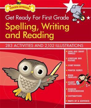 Hardcover Get Ready for First Grade: Spelling, Writing and Reading Book