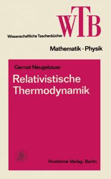 Paperback Relativistische Thermodynamik [German] Book