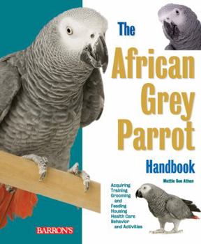 Paperback The African Grey Parrot Handbook Book